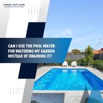 can-i-use-the-pool-water-for-watering-my-garden-featuredimage