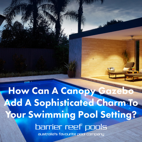 canopy-gazebo-pool-charm-featuredimage
