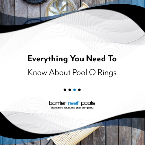 everything-you-need-to-know-about-pool-o-rings-featuredimage