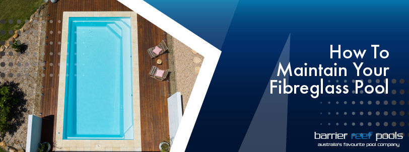 how-to-maintain-your-fibreglass-pool-banner