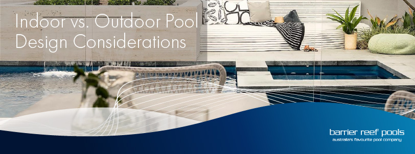 indoor-outdoor-pool-design-considerations-banner