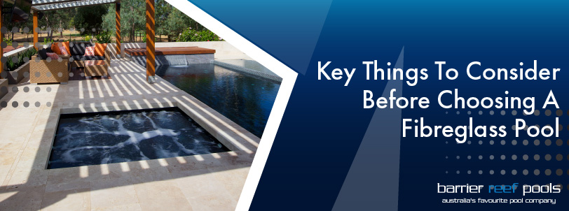 key-things-to-consider-before-choosing-a-fibreglass-pool-banner