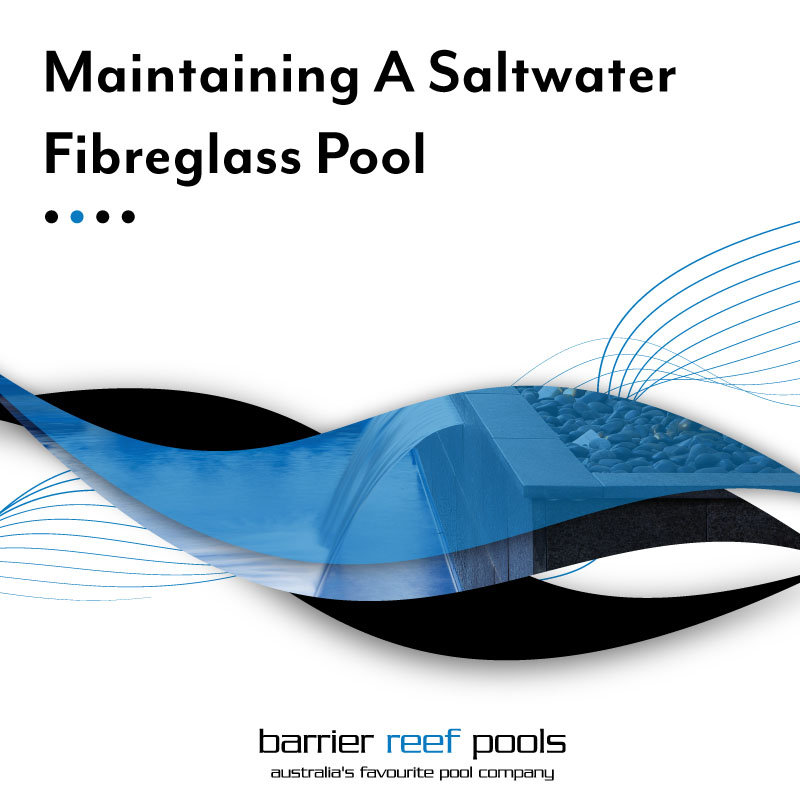 maintaining-a-saltwater-fibreglass-pool