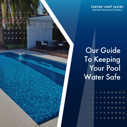 our-guide-to-keeping-your-pool-water-safe-featuredimage