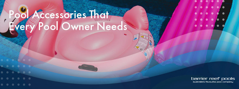 pool-accessories-that-every-pool-owner-needs-banner