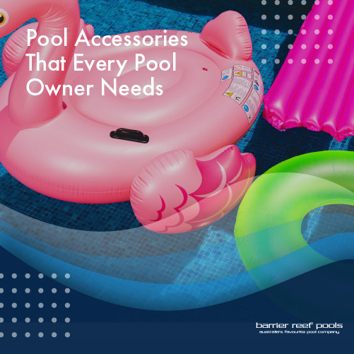 pool-accessories-that-every-pool-owner-needs-featuredimage