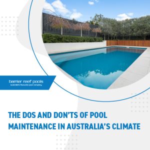 the-dos-and-donts-of-pool-maintenance-in-australias-climate-featureimage