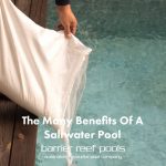 the-many-benefits-of-a-saltwater-pool-featuredimage.jpg