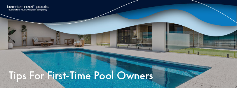 tips-for-first-time-pool-owners-banner