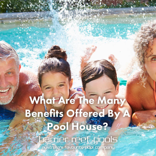 what-are-the-many-benefits-offered-by-a-pool-house-featuredimage